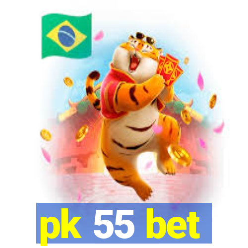 pk 55 bet